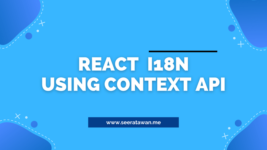 React Internationalization (i18n) using Context API